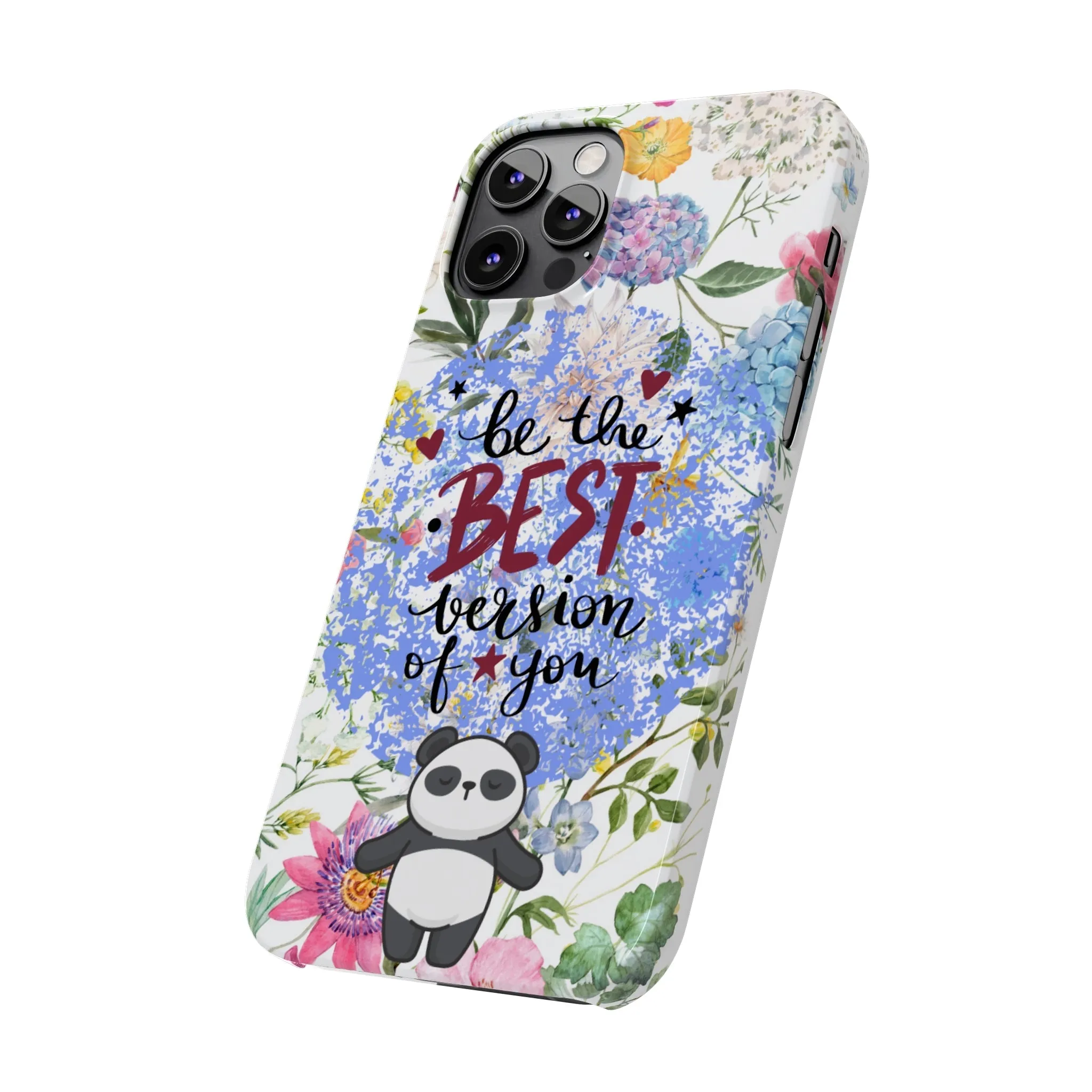 Be The Best Version of You Panda Floral iPhone Slim Phone Case