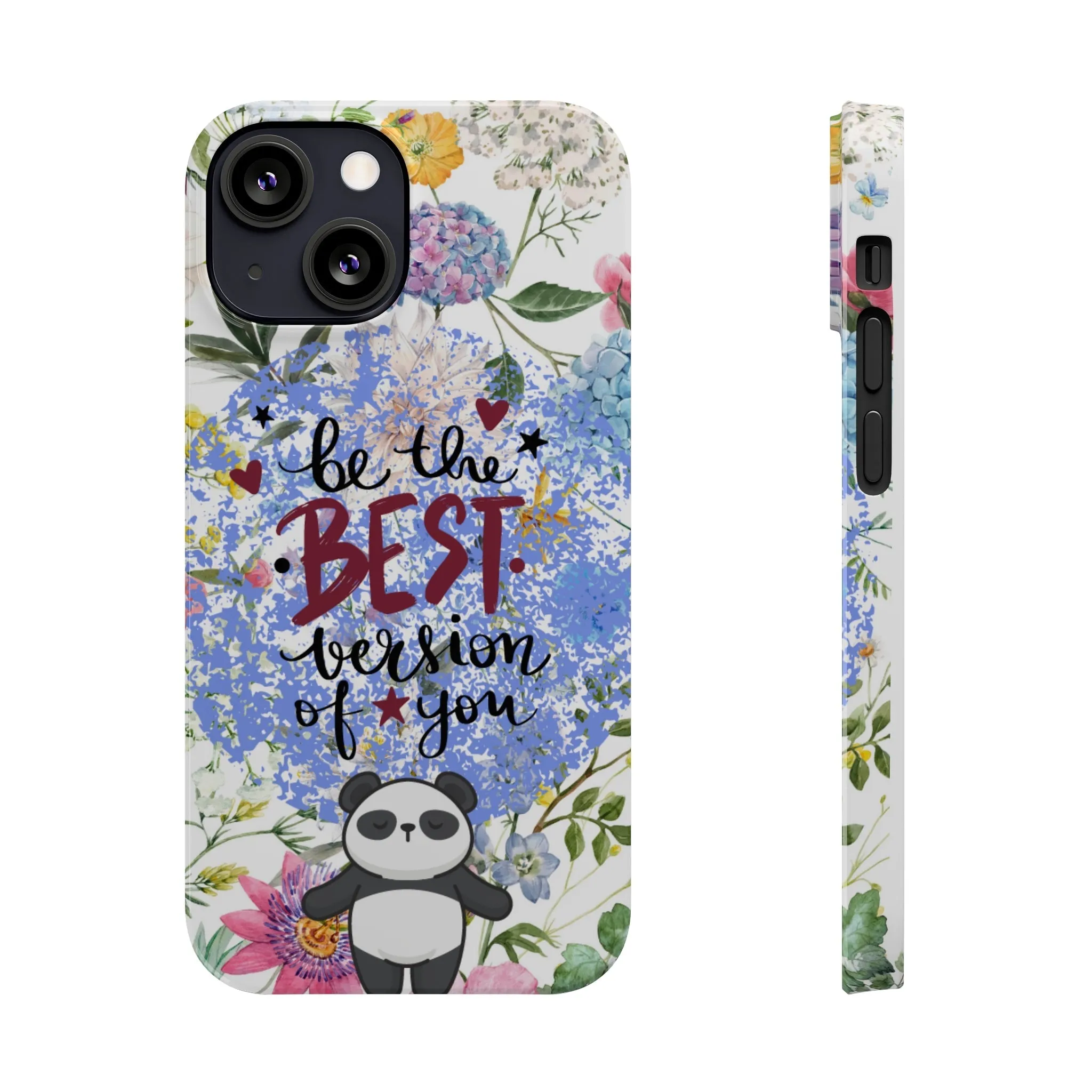 Be The Best Version of You Panda Floral iPhone Slim Phone Case