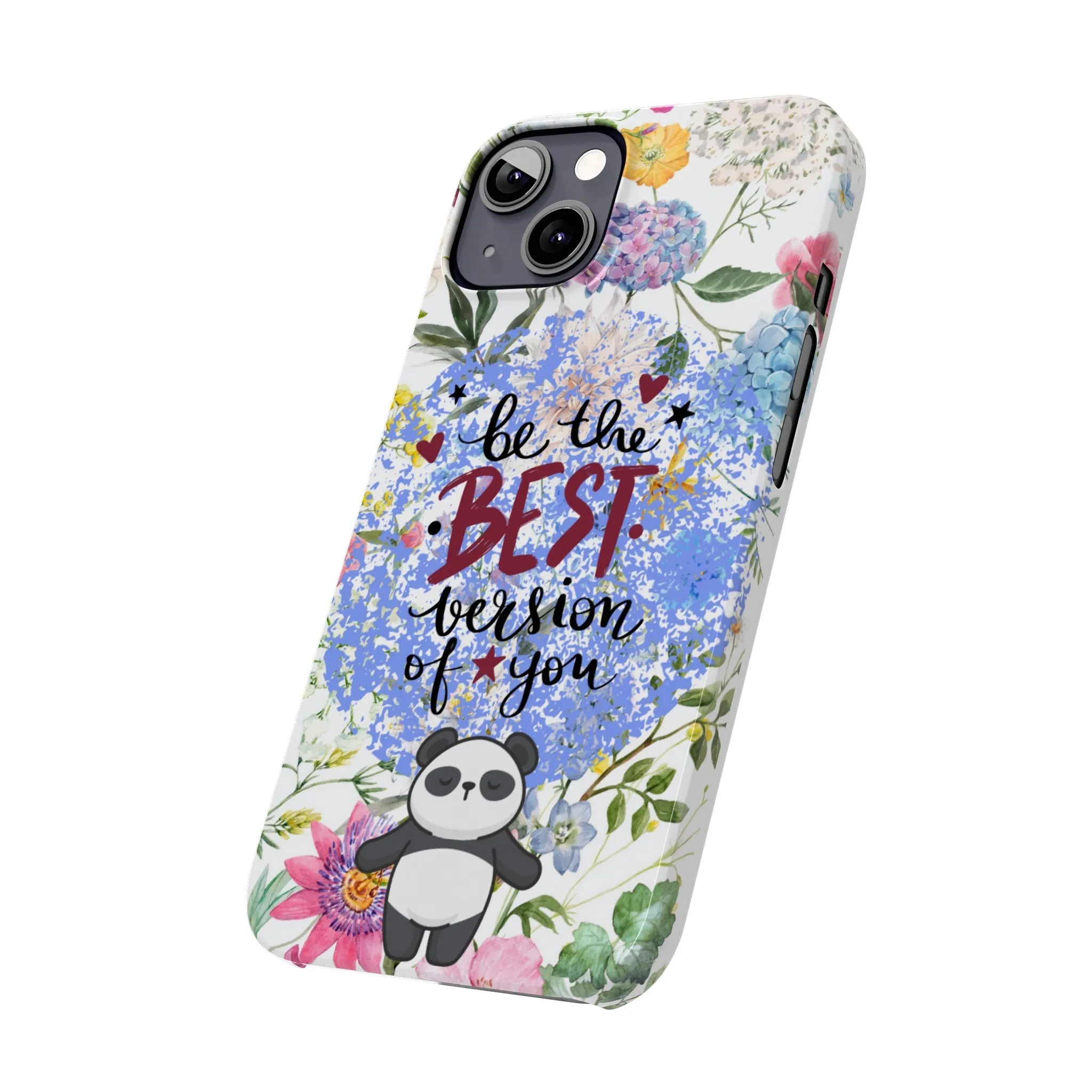 Be The Best Version of You Panda Floral iPhone Slim Phone Case