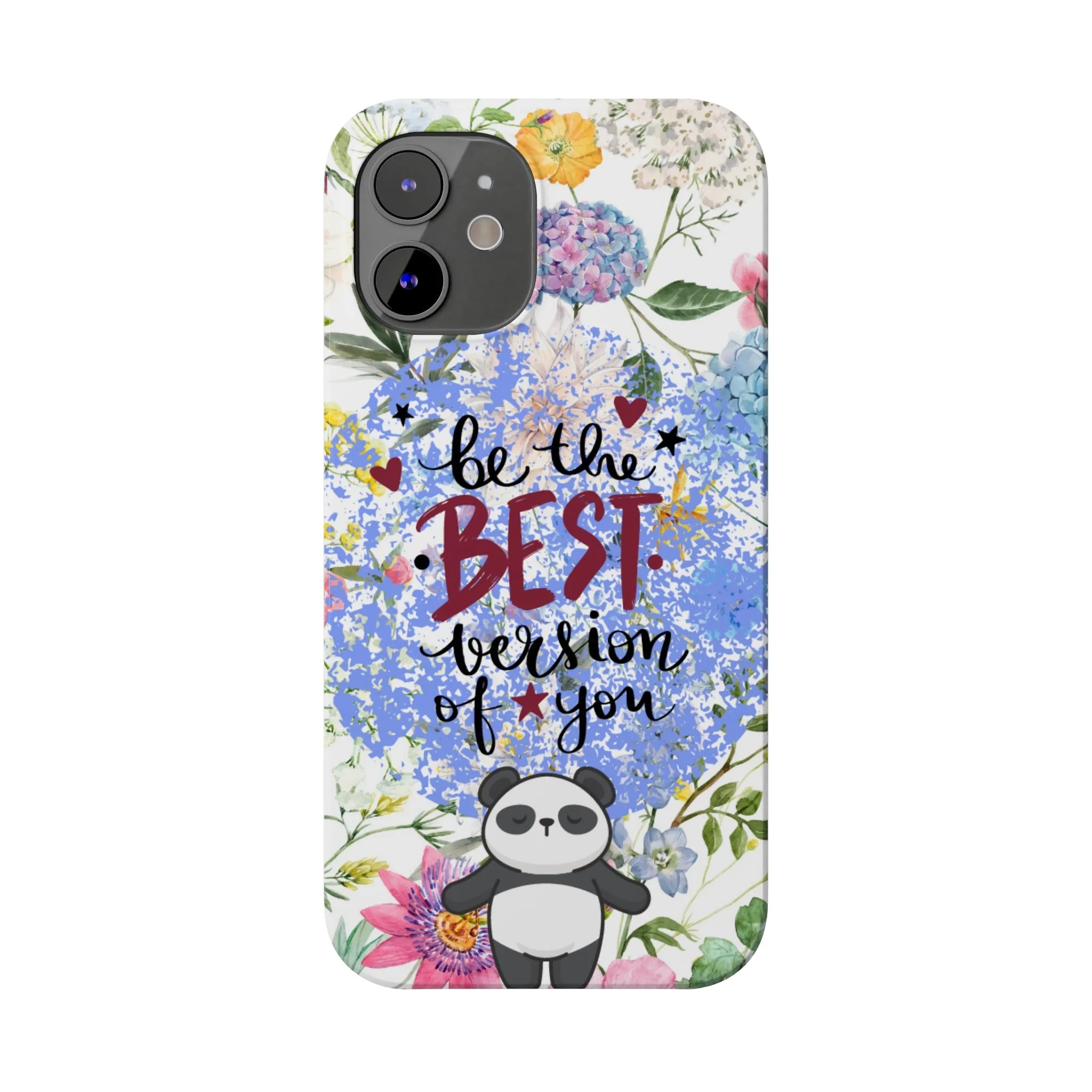 Be The Best Version of You Panda Floral iPhone Slim Phone Case