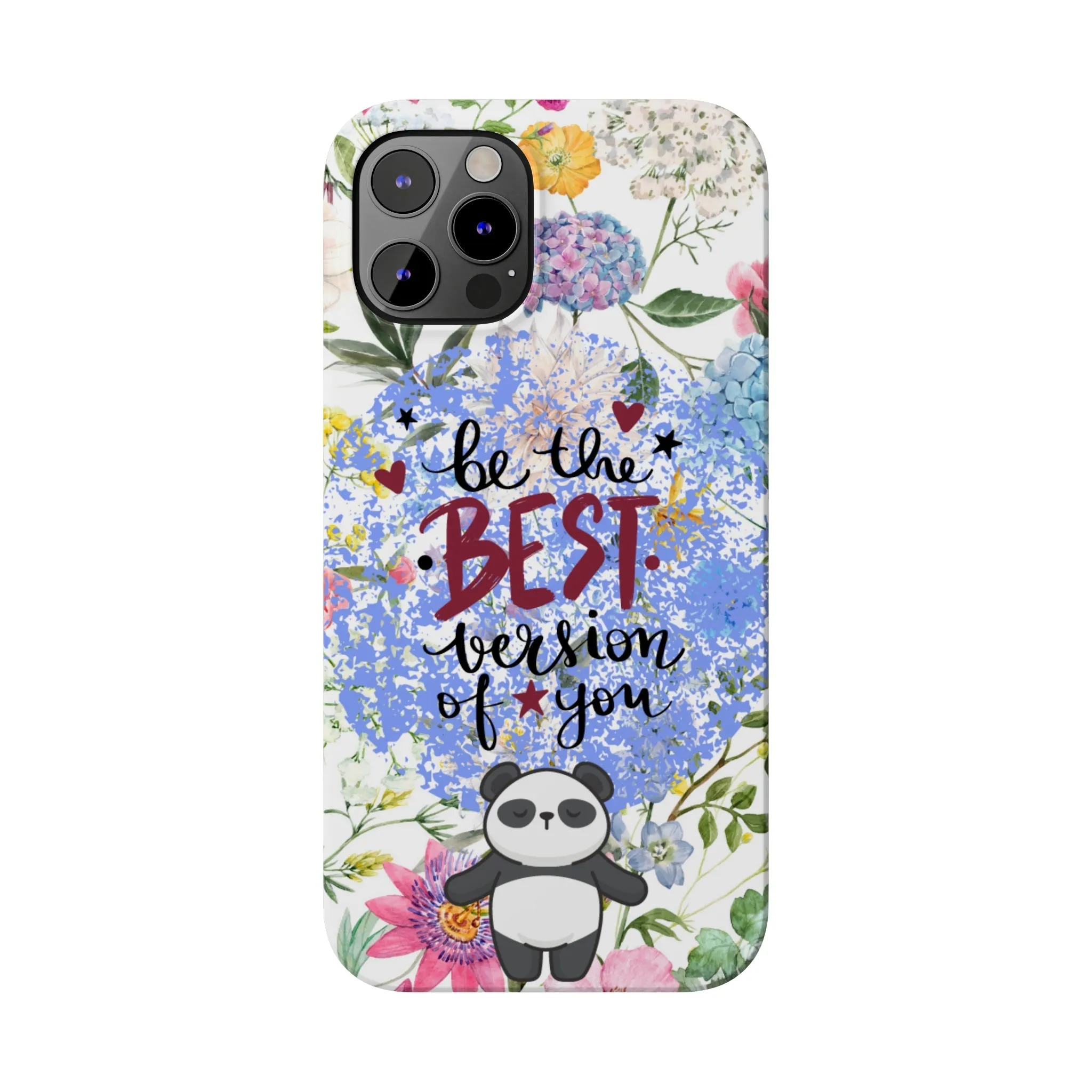 Be The Best Version of You Panda Floral iPhone Slim Phone Case