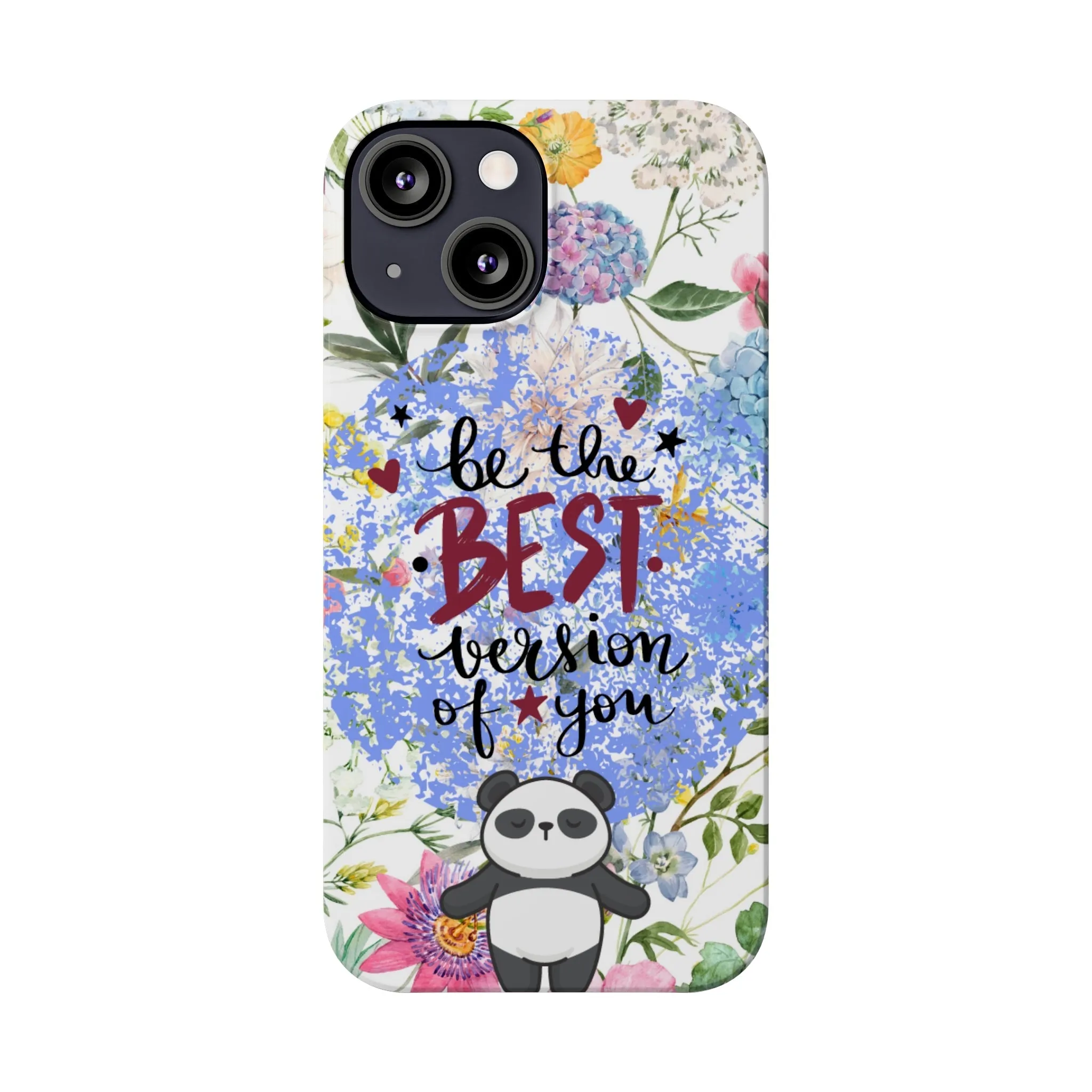 Be The Best Version of You Panda Floral iPhone Slim Phone Case