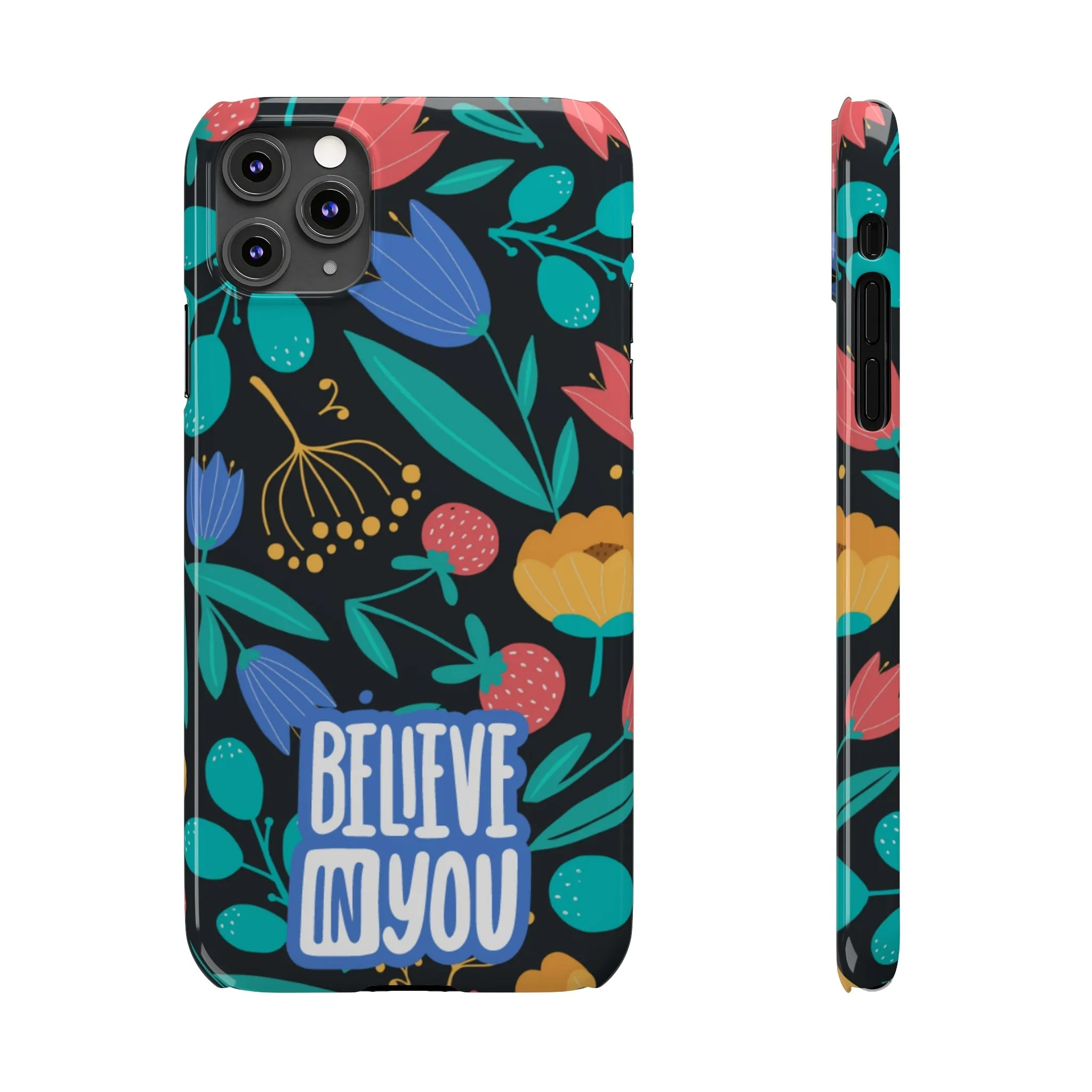 Believe In You Trendy Floral iPhone Slim Phone Case