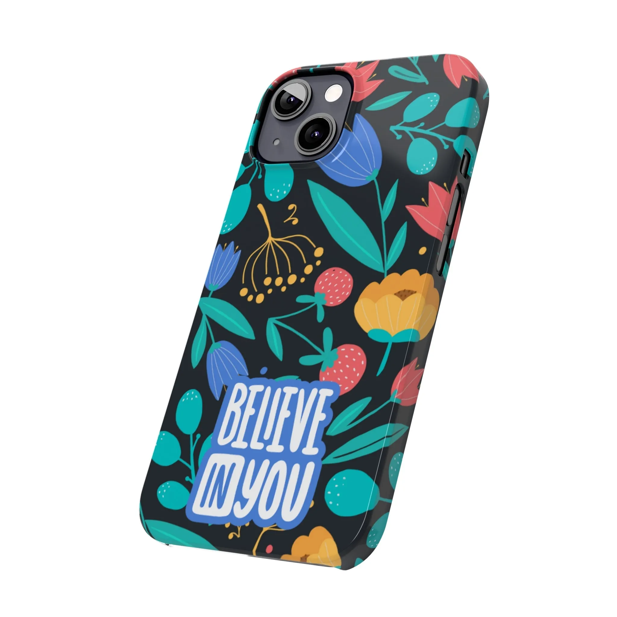 Believe In You Trendy Floral iPhone Slim Phone Case
