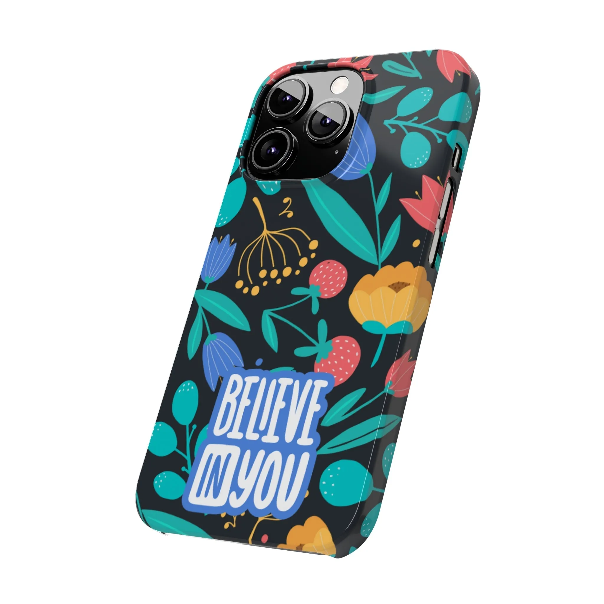 Believe In You Trendy Floral iPhone Slim Phone Case
