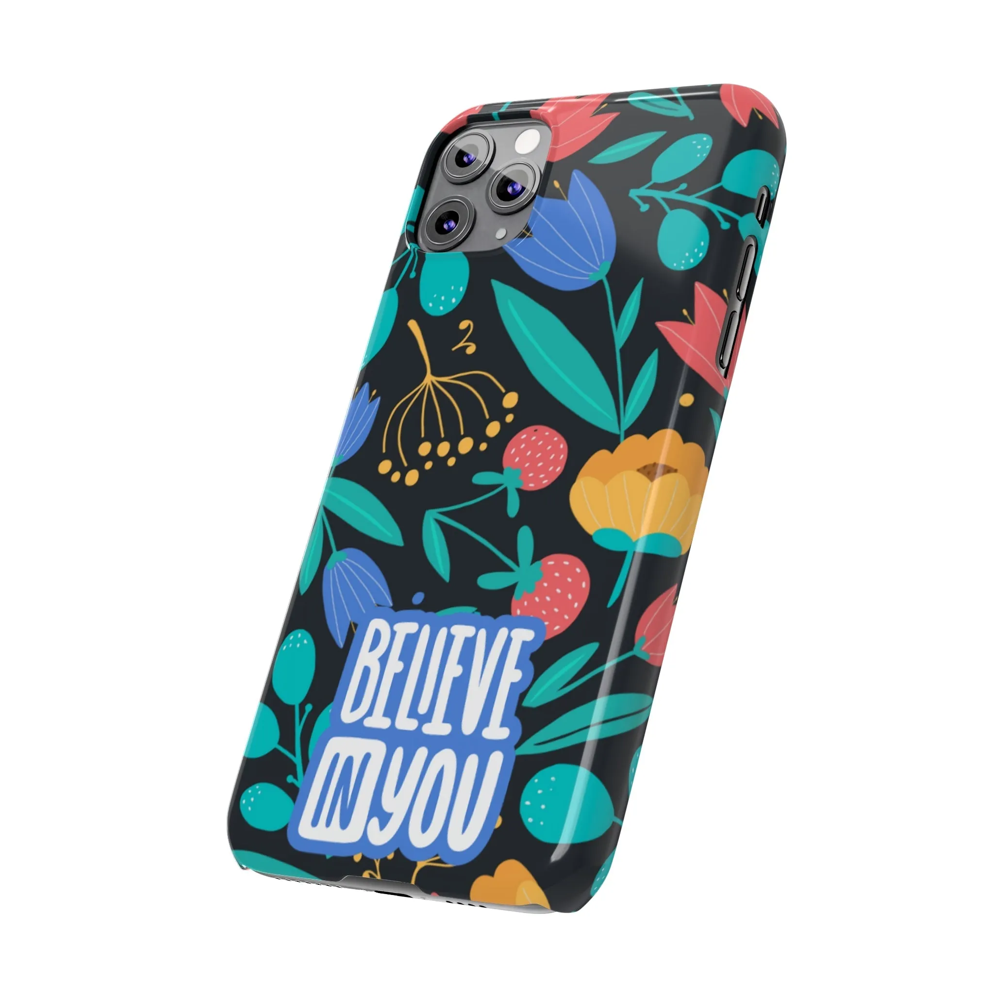 Believe In You Trendy Floral iPhone Slim Phone Case