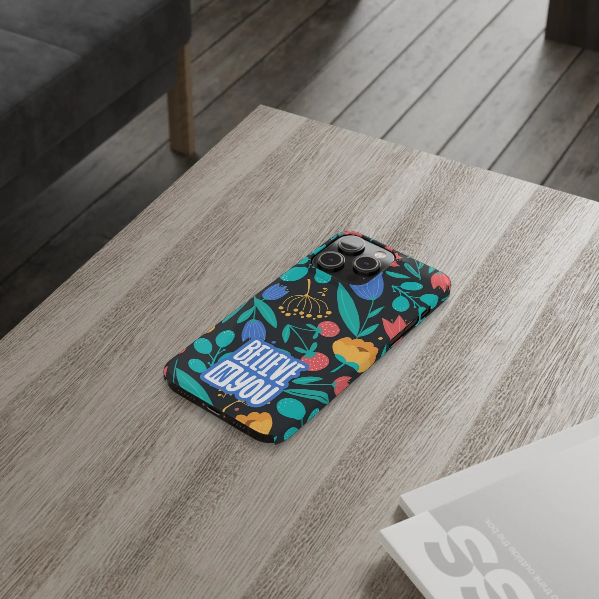 Believe In You Trendy Floral iPhone Slim Phone Case