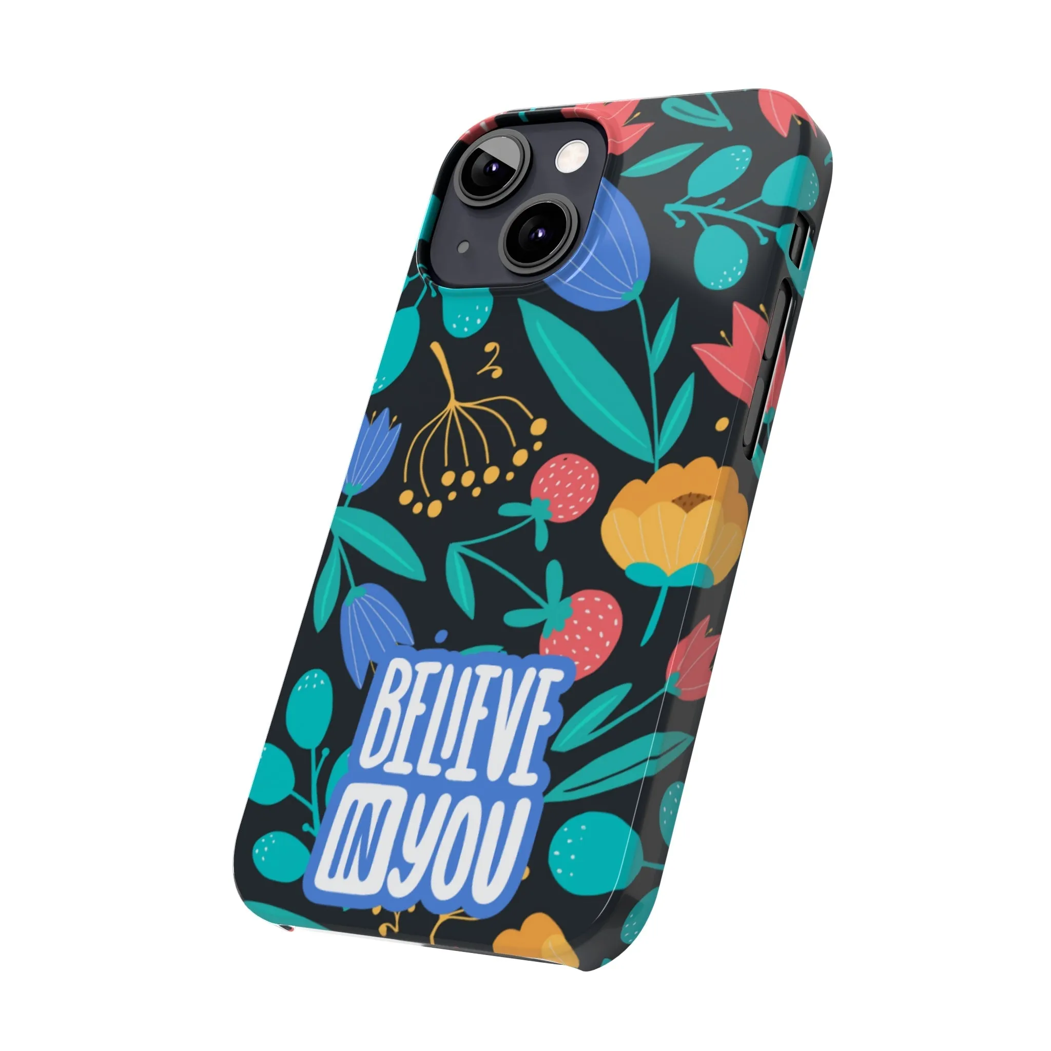 Believe In You Trendy Floral iPhone Slim Phone Case