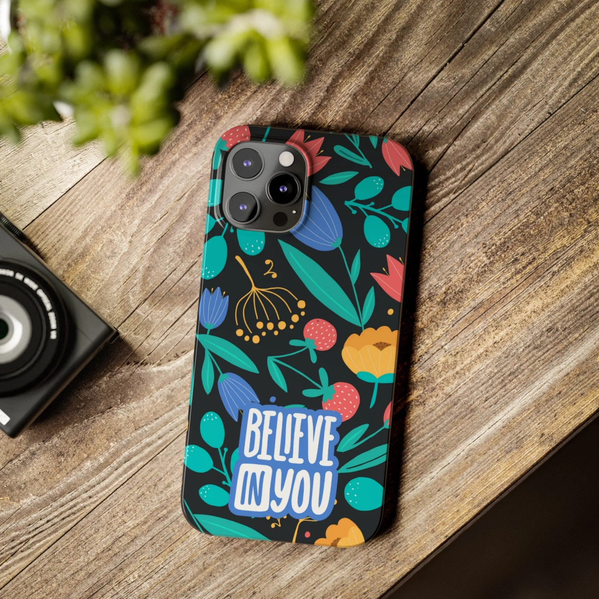Believe In You Trendy Floral iPhone Slim Phone Case