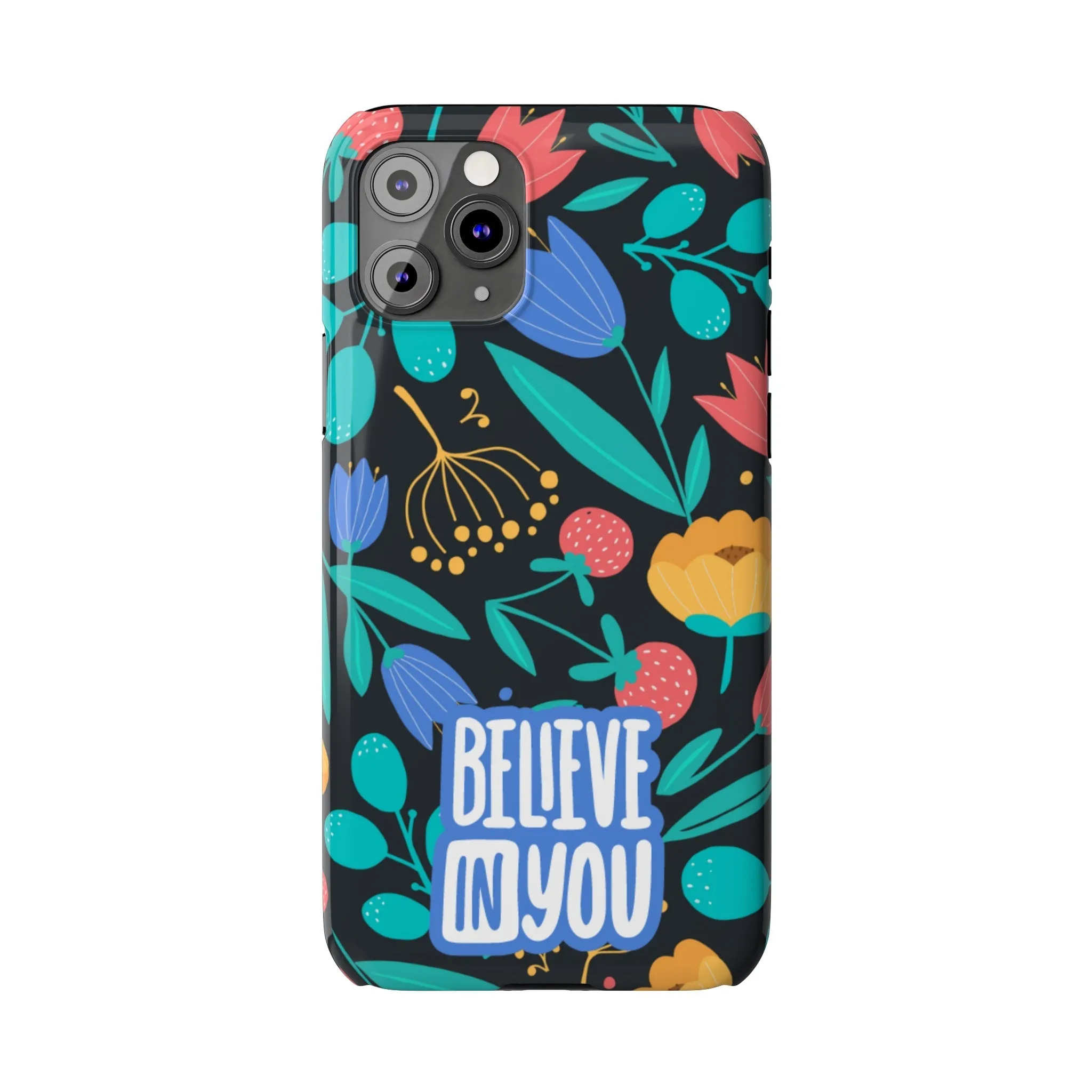 Believe In You Trendy Floral iPhone Slim Phone Case