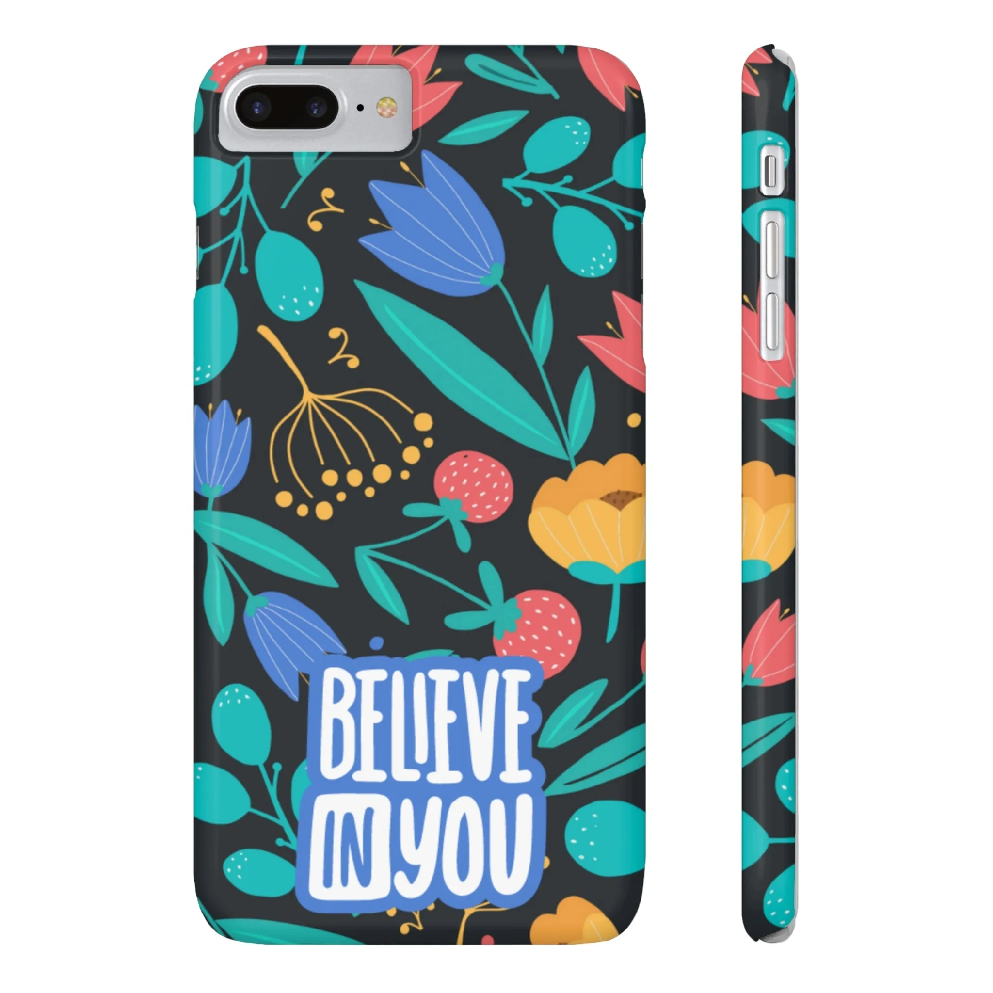 Believe In You Trendy Floral iPhone Slim Phone Case