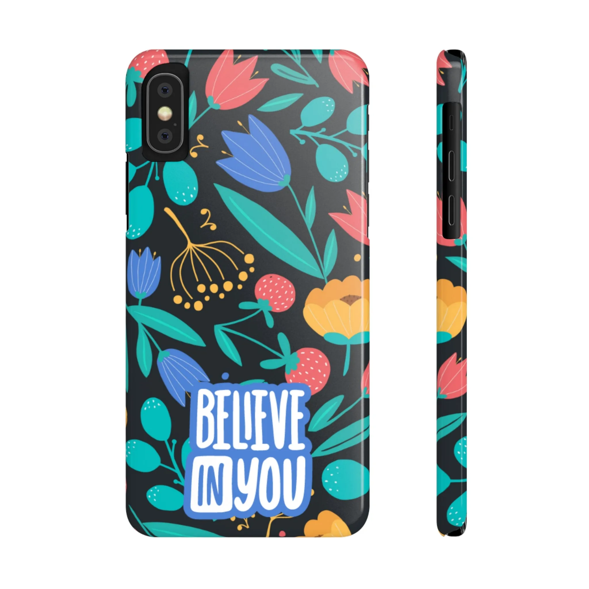 Believe In You Trendy Floral iPhone Slim Phone Case