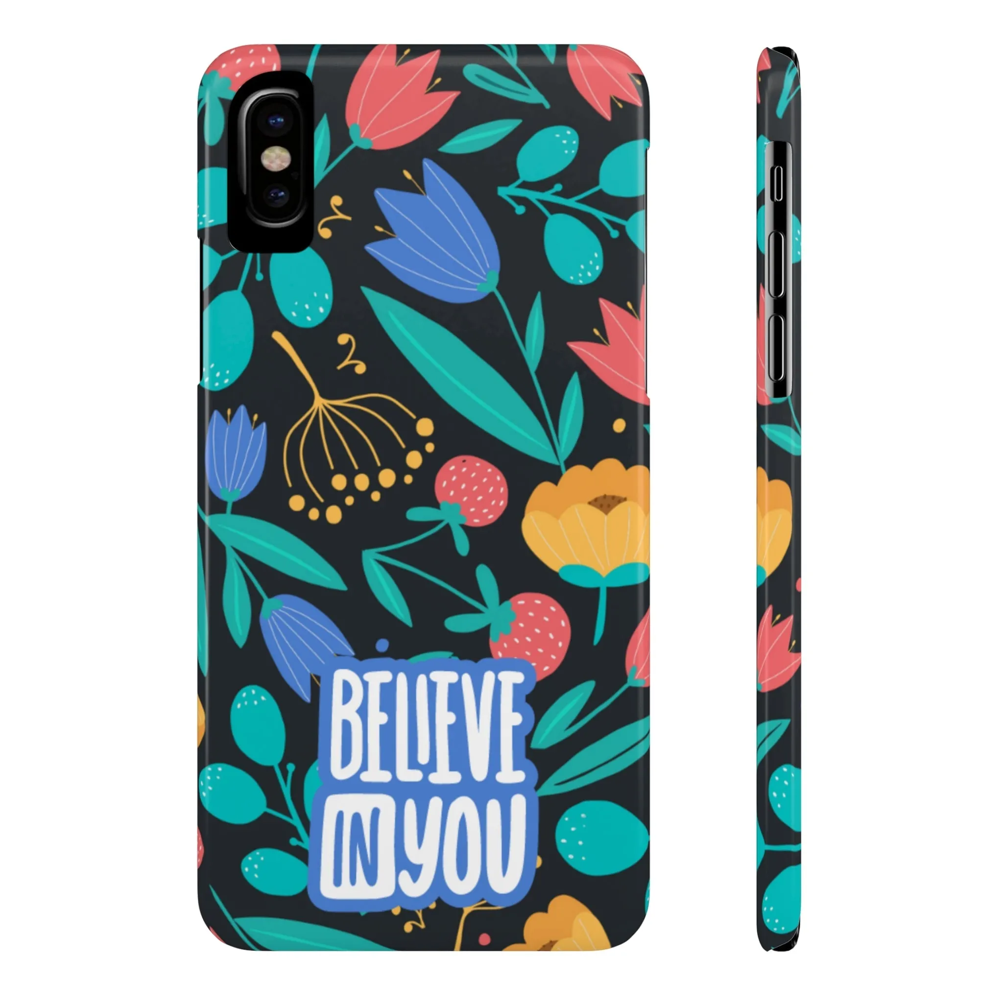 Believe In You Trendy Floral iPhone Slim Phone Case