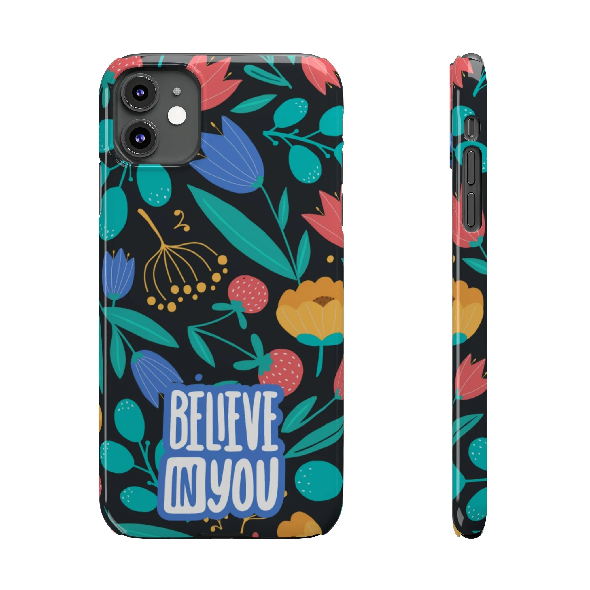 Believe In You Trendy Floral iPhone Slim Phone Case